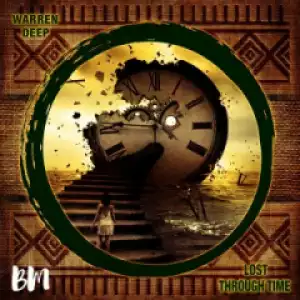 Warren Deep - Lost Through Time